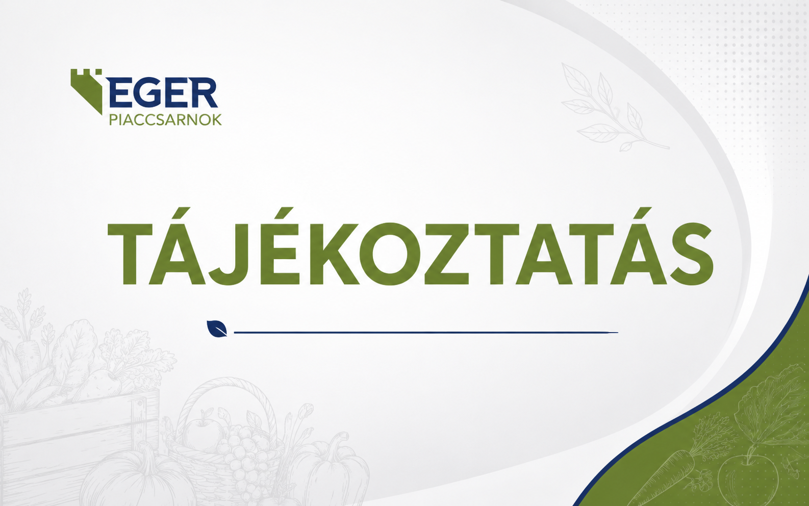 eger piaccsarnok tájékoztatás